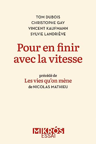 Pour en finir avec la vitesse : plaidoyer pour la vie en proximité