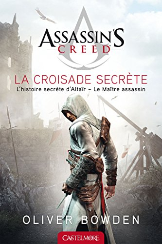 Assassin's creed. Vol. 3. La croisade secrète