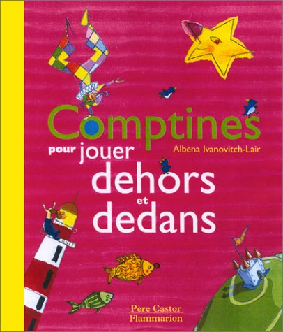 Comptines pour jouer dehors et dedans