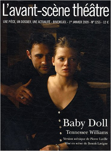 Avant-scène théâtre (L'), n° 1255. Baby doll