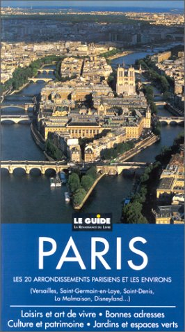 Paris : les 20 arrondissements parisiens et les environs