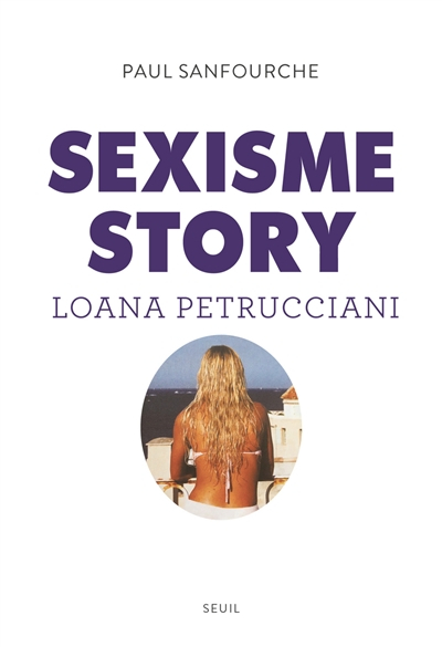 Sexisme story : Loana Petrucciani