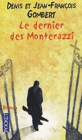 Le dernier des Monterazzi