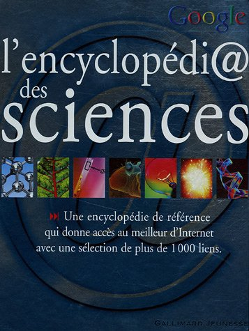 L'encyclopédi@ sciences : une encyclopédie de référence qui donne accès au meilleur d'Internet avec 