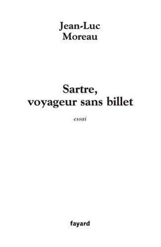 Sartre, voyageur sans billet