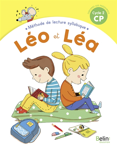 Léo et Léa : méthode de lecture syllabique CP, cycle 2