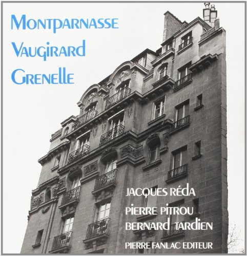Montparnasse, Vaugirard, Grenelle : le XVe magique
