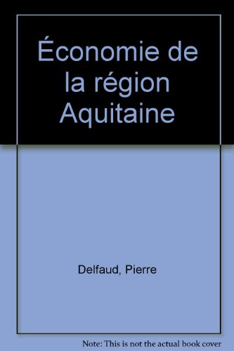 Economie de la région Aquitaine