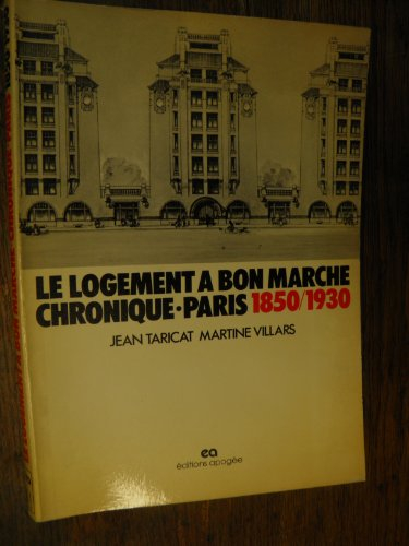 le logement à bon marché : paris 1850-1930 (collection espace-temps)
