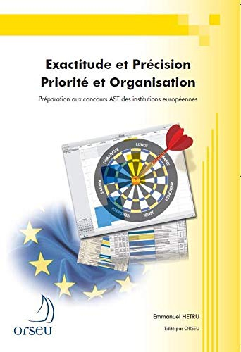 Exactitude et précision : priorité et organisation : préparation aux concours AST des institutions e