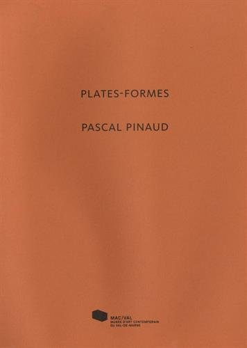 Plates-formes, Pascal Pinaud