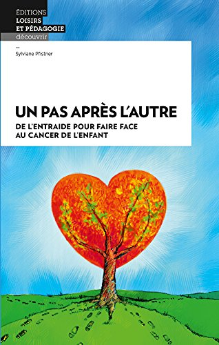 Un pas après l'autre : de l'entraide pour faire face au cancer de l'enfant