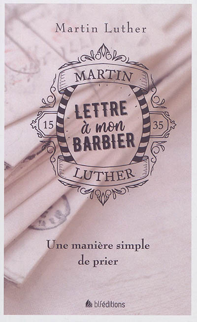 Lettre à mon barbier : une manière simple de prier