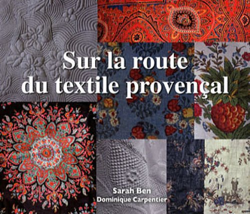 Sur la route du textile provençal