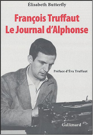 François Truffaut, Le journal d'Alphonse