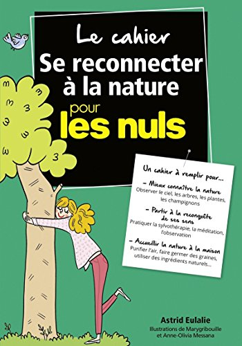 Le cahier se reconnecter à la nature pour les nuls