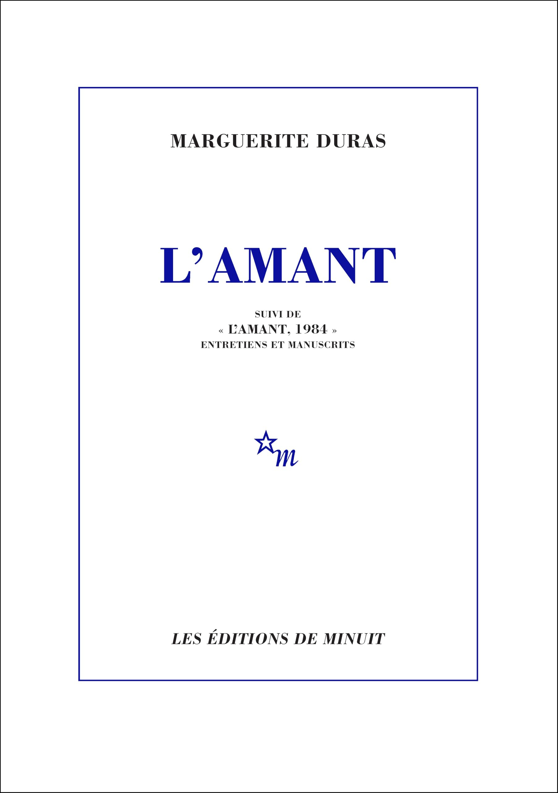 L'amant. L'amant, 1984 : entretiens et manuscrits