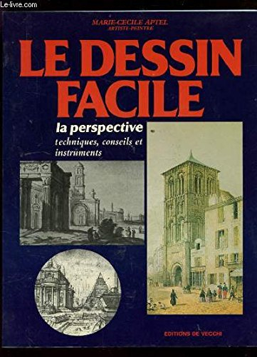 Le Dessin facile. Vol. 4. La Perspective
