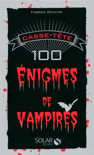 100 énigmes de vampires