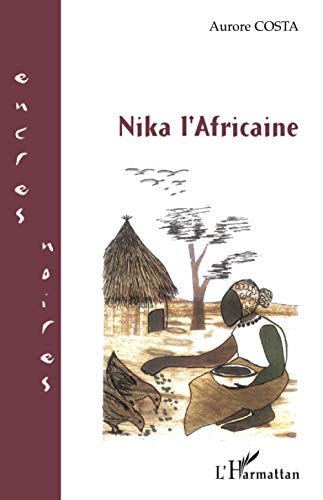 Nika l'Africaine. Vol. 1