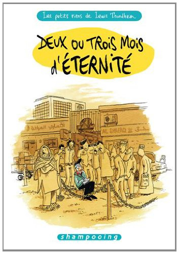 Les petits riens de Lewis Trondheim. Vol. 6. Deux ou trois mois d'éternité