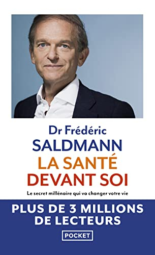 La santé devant soi : le secret millénaire qui va changer votre vie