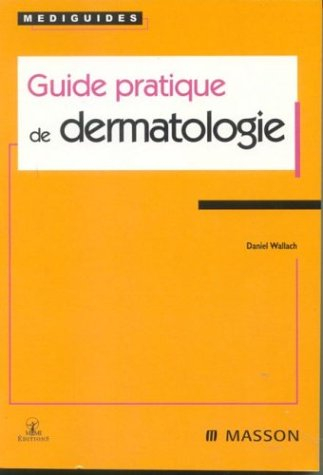 guide pratique de dermatologie