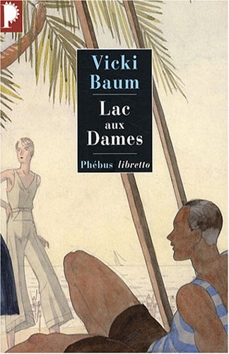 Lac-aux-Dames : roman gai d'amour et de disette