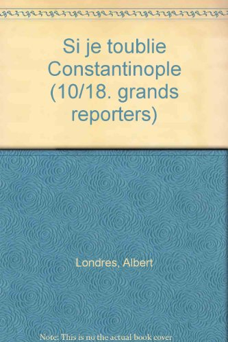 Si je t'oublie Constantinople