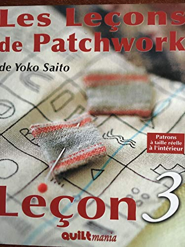 Les Leçons de Patchwork - Leçon 3 - livre, cd et patrons a taille réelle