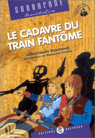 Le cadavre du train fantôme