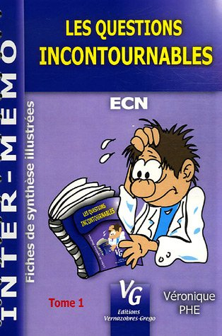 Les questions incontournables : ECN : fiches de synthèse illustrées. Vol. 1