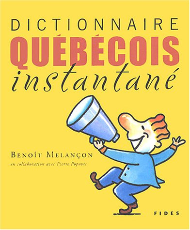 Dic tionnaire québécois instantané