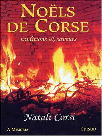Noëls de Corse : traditions et saveurs. Natali Corsi