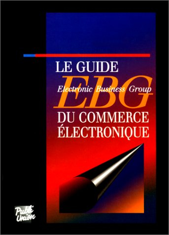 Le guide EBG du commerce électronique