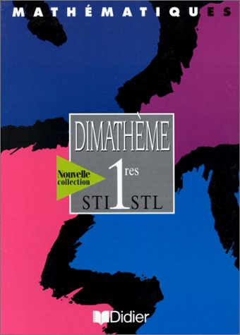 dimathème 1re sti stl  (livre élève)