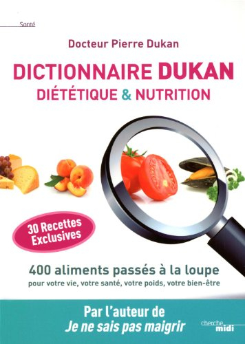 Dictionnaire Dukan : diététique & nutrition