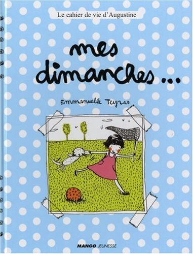 Le cahier de vie d'Augustine. Mes dimanches...