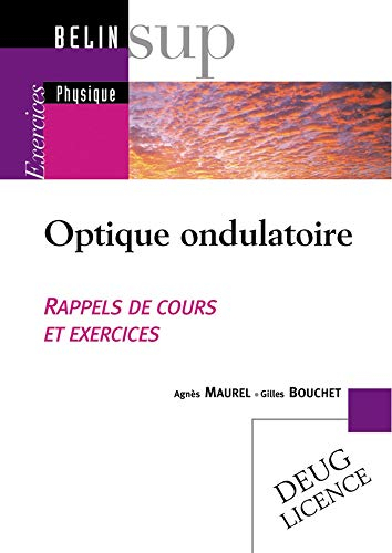 Optique ondulatoire : rappels de cours et exercices