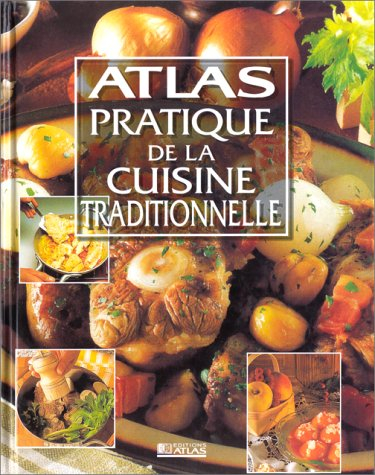 atlas pratique : cuisine traditionnelle
