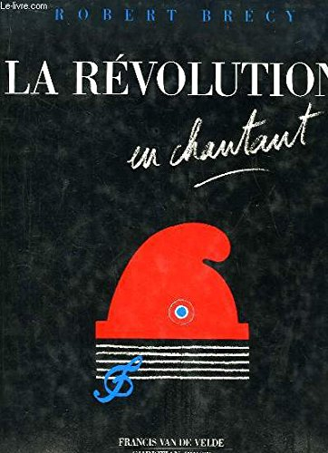 la révolution en chantant