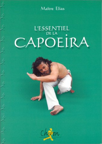 L'essentiel de la capoeira