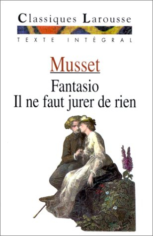 Fantasio : comédie en deux actes, 1834. Aldo le rimeur : 1833 : et autres textes connexes