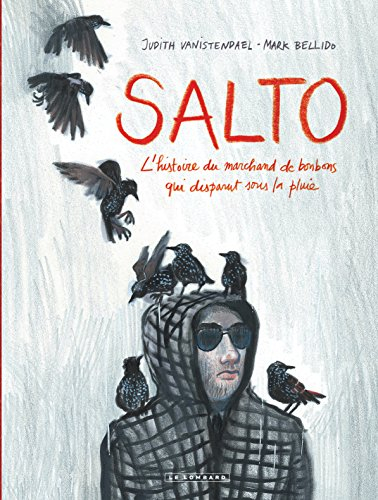 Salto : l'histoire du marchand de bonbons qui disparut sous la pluie