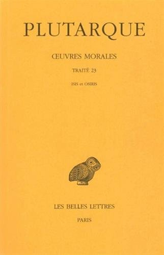 Oeuvres morales. Vol. 5-2. Traité 23 : Isis et Osiris