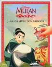 Mulan : jouons avec les saisons