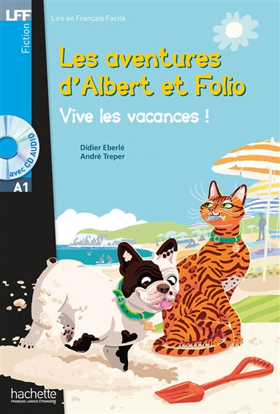 Les aventures d'Albert et Folio. Vive les vacances ! : A1