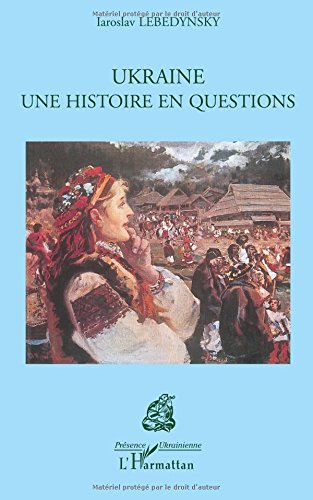 Ukraine : une histoire en questions