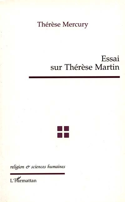 Essai sur Thérèse Martin