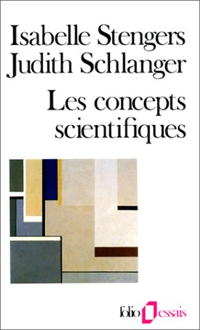 Les concepts scientifiques : invention et pouvoir